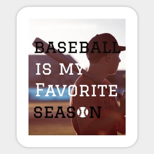 baseball is my favorite season,vintage baseball Sticker